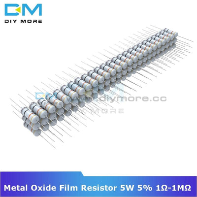 50Pcs Metal Oxide Film Resistor 5W 5% +5% 1R 1M 1K 2.2K 4.7K 5.1K 6.8K 10K 15K 22K 47K 100K Ohm